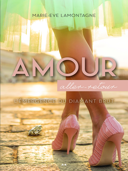 Cover image for Amour aller-retour--L'émergence du diamant brut